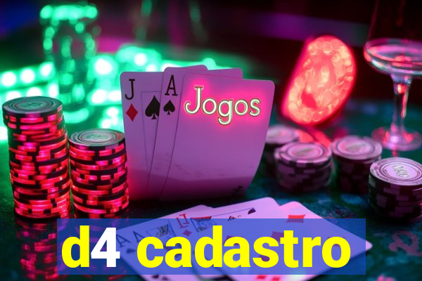 d4 cadastro